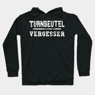 Turnbeutel Vergesser Shirt Lustig Sport Turn Beutel Geschenk Hoodie